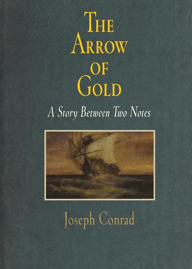 The Arrow of Gold 1