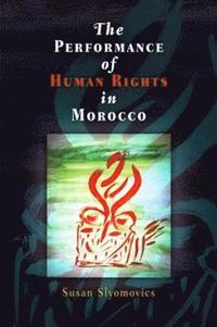 bokomslag The Performance of Human Rights in Morocco