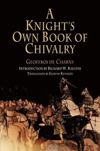 bokomslag A Knight's Own Book of Chivalry