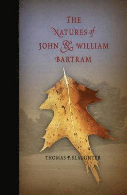 bokomslag The Natures of John and William Bartram