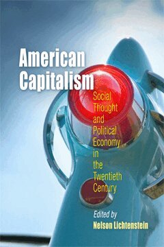 Nelson Lichtenstein - American Capitalism, Häftad