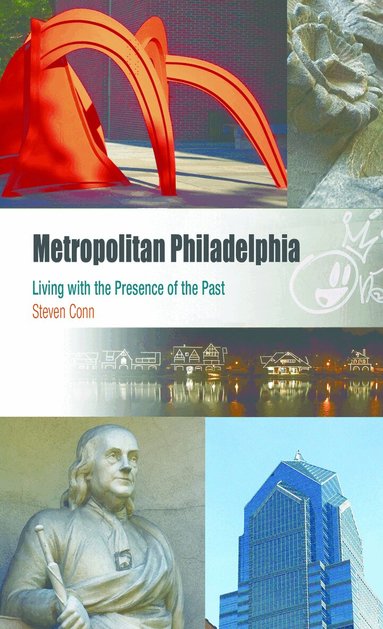 Steven Conn - Metropolitan Philadelphia, Häftad