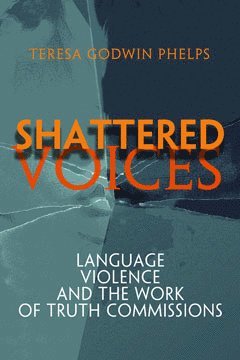Teresa Godwin Phelps - Shattered Voices, Häftad
