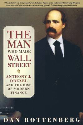 Dan Rottenberg - Man Who Made Wall Street, Häftad