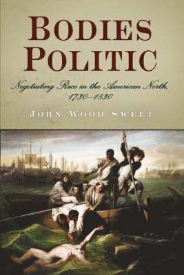 John Wood Sweet - Bodies Politic, Häftad