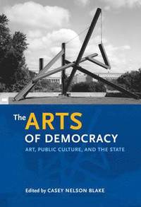 bokomslag The Arts of Democracy
