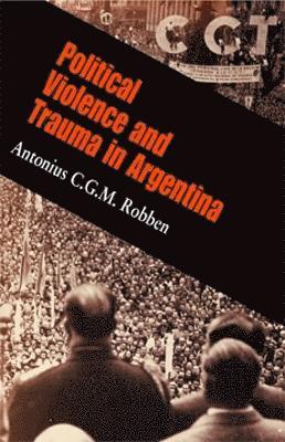 Political Violence and Trauma in Argentina 1