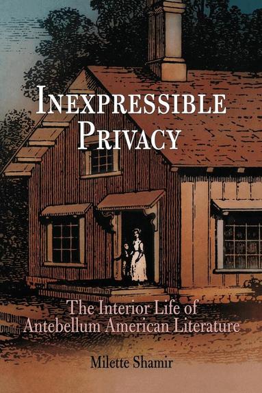 Milette Shamir - Inexpressible Privacy, Häftad