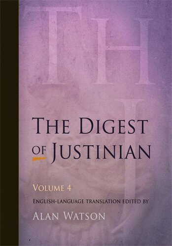 Alan Watson - Digest of Justinian, Volume 4, Häftad