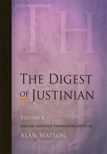 bokomslag Digest of Justinian, Volume 4