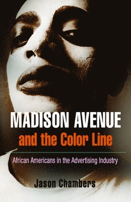 Madison Avenue and the Color Line 1