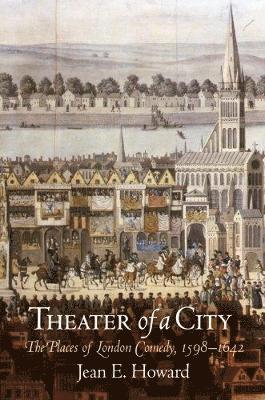 Jean E. Howard, Jean E Howard - Theater of a City, Häftad