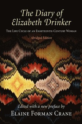 The Diary of Elizabeth Drinker 1