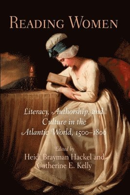 Heidi Brayman Hackel, Catherine E. Kelly, Heidi Brayman Hackel, Catherine E Kelly - Reading Women, Häftad
