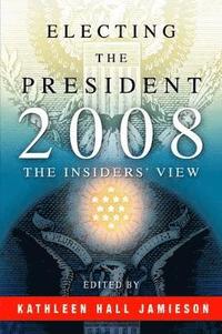 bokomslag Electing the President, 2008