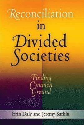 Reconciliation in Divided Societies 1