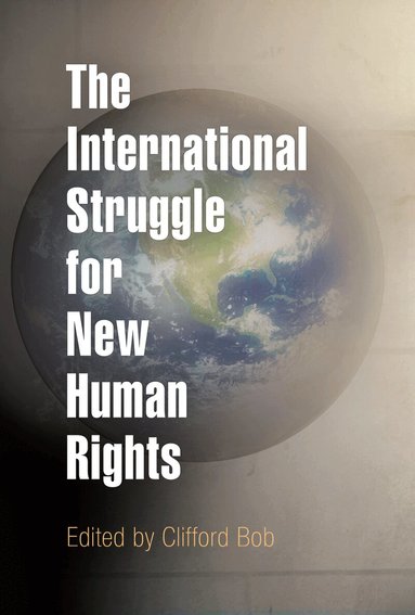 Clifford, Bob, Clifford Bob - International Struggle for New Human Rights, Häftad