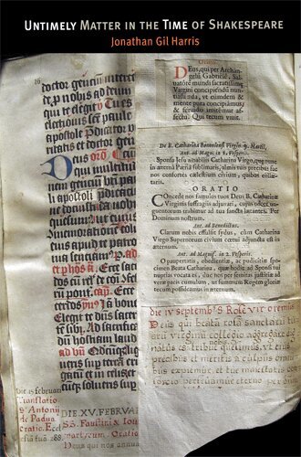 Jonathan Gil Harris - Untimely Matter in the Time of Shakespeare, Häftad