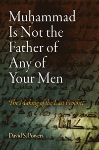 bokomslag Muhammad Is not the Father of Any of Your Men