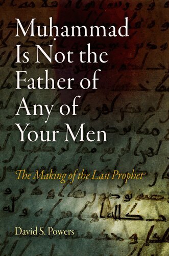 David S. Powers - Muhammad Is not the Father of Any of Your Men, Häftad