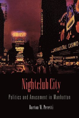 Burton W. Peretti, Burton W Peretti - Nightclub City, Häftad