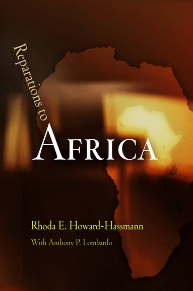 Rhoda E. Howard-Hassmann - Reparations to Africa, Häftad