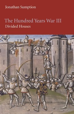 The Hundred Years War: Pt. 3 1