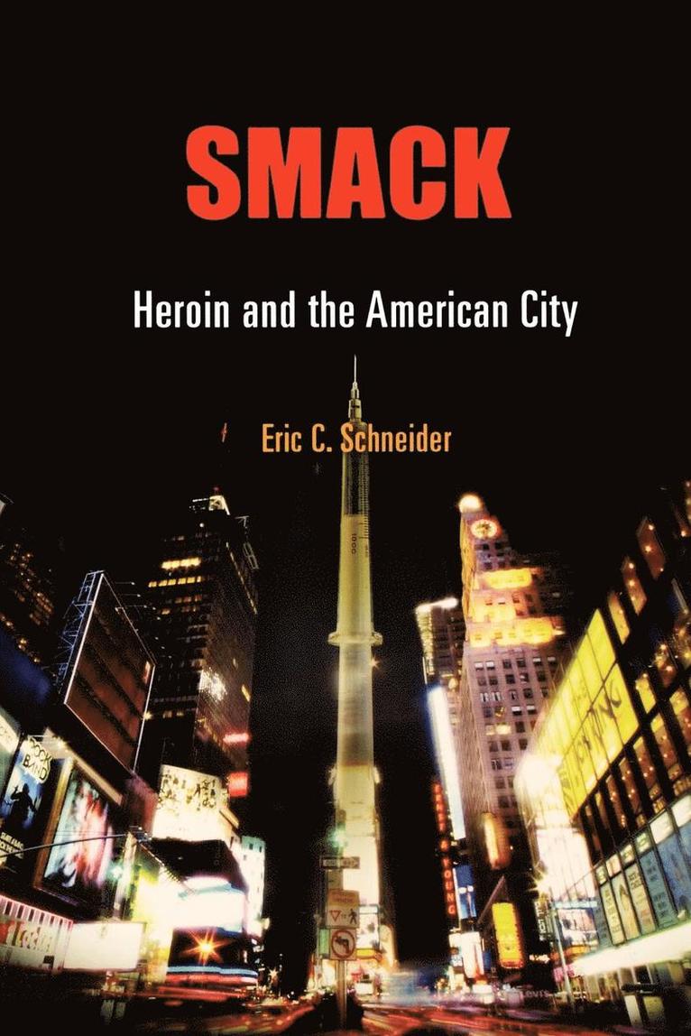 Eric C. Schneider, Eric C Schneider - Smack, Häftad