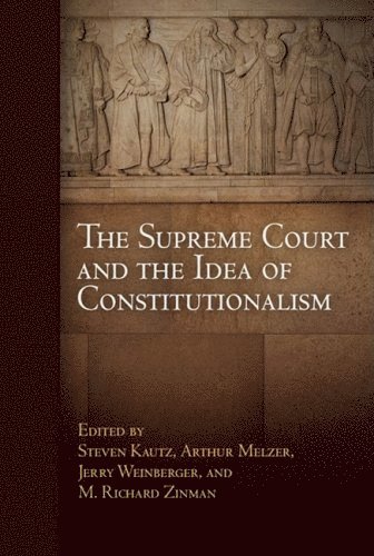 Supreme Court and the Idea of Constitutionalism