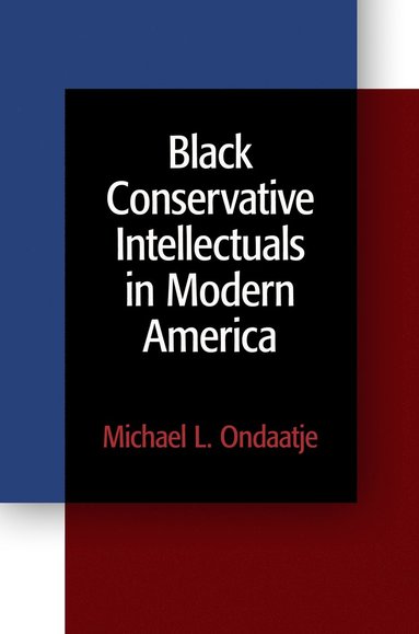 bokomslag Black Conservative Intellectuals in Modern America