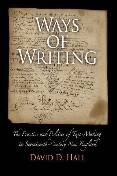 David D. Hall - Ways of Writing, Häftad