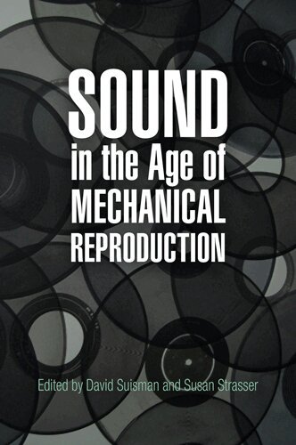 David Suisman, Susan Strasser - Sound in the Age of Mechanical Reproduction, Häftad