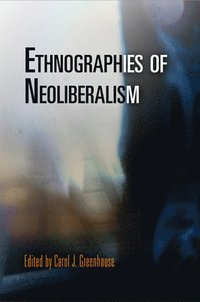 bokomslag Ethnographies of Neoliberalism