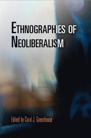 Ethnographies of Neoliberalism 1