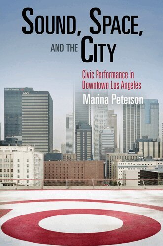 Marina Peterson - Sound, Space, and the City, Häftad