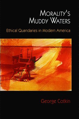 Morality's Muddy Waters 1