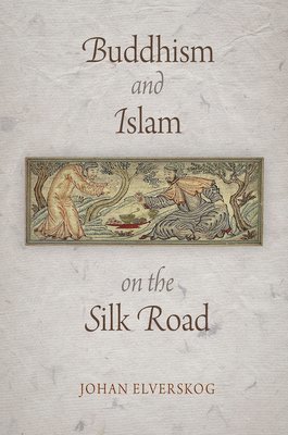 Buddhism and Islam on the Silk Road 1