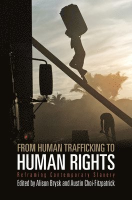 From Human Trafficking to Human Rights 1