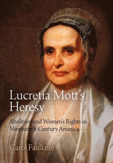 bokomslag Lucretia Mott's Heresy