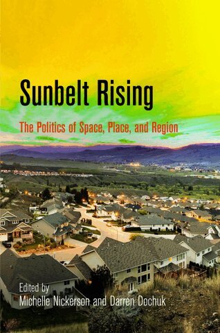 Michelle Nickerson, Darren Dochuk - Sunbelt Rising, Häftad