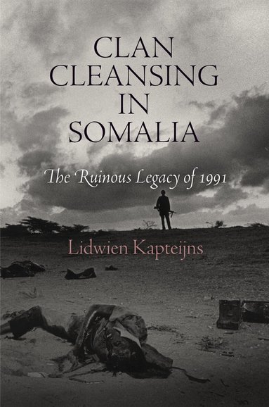 Lidwien Kapteijns - Clan Cleansing in Somalia, Häftad