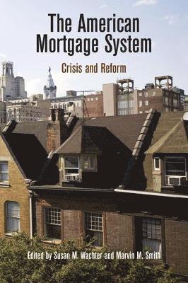 The American Mortgage System 1