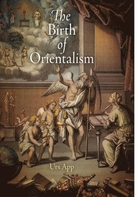 Urs App - Birth of Orientalism, Häftad