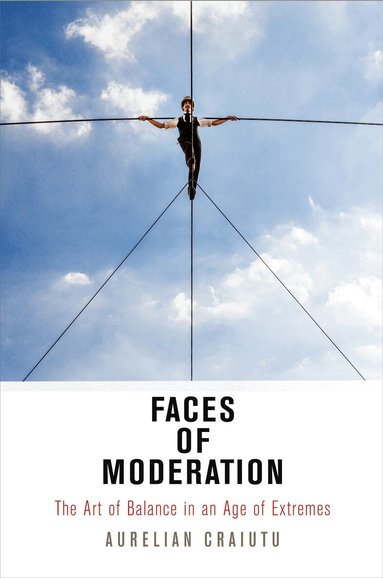 Aurelian Craiutu - Faces of Moderation, Häftad