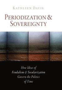 bokomslag Periodization and Sovereignty