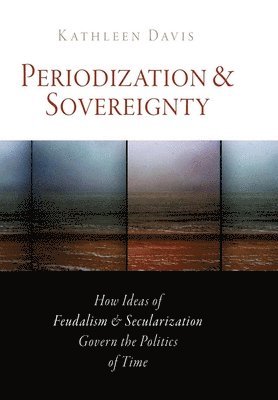 Periodization and Sovereignty 1