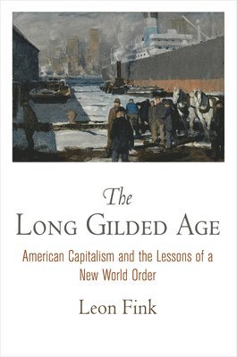The Long Gilded Age 1