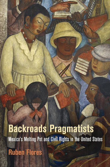Ruben Flores - Backroads Pragmatists, Häftad