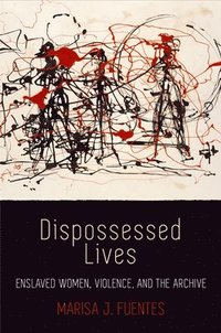 bokomslag Dispossessed Lives