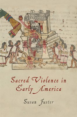 Sacred Violence in Early America 1